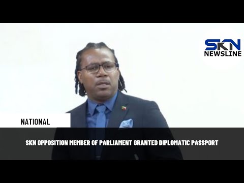 YouTube video thumbnail: SKN Opposition Member Of Parliament Granted Diplomatic Passport