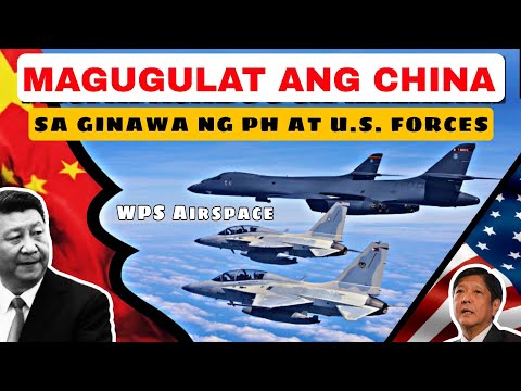 Magugulat ang China sa ginawa ng PH at U.S Forces sa West Philippine Sea