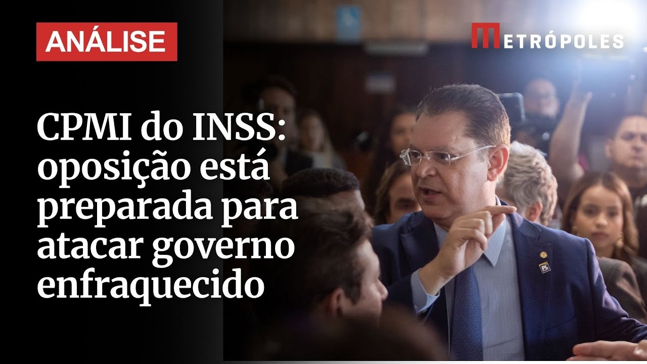 CPMI do INSS: oposição está preparada para atacar governo enfraquecido