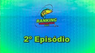 RANKING TURMA DA PESCA | EP 2