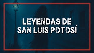 La LOCA ZULLEY y otras Leyendas de San Luis Potosí | Podcast