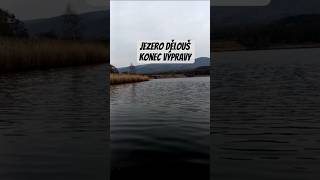 loučení s jezerem Dělouš