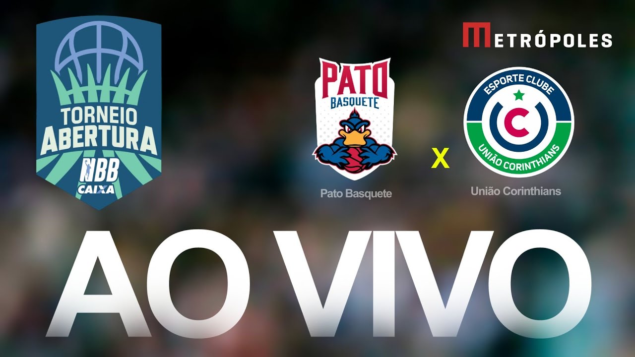 TORNEIO ABERTURA NBB – PATO BASQUETE x UNIÃO CORINTHIANS – AO VIVO E COM IMAGENS – 03.10.25