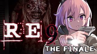 THE FINALE (please no one I like die)【RE9】Part 5