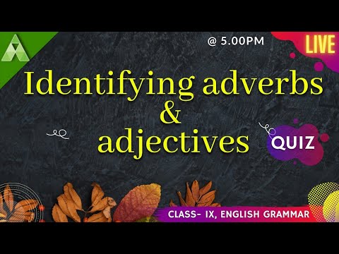 Identifying Adverbs and Adjectives | English | Live Quiz | Class-9 | Aveti Learning |