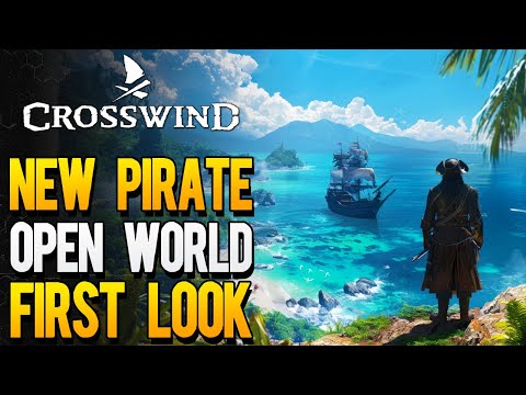 So I Tried The Most Anticipated NEW PIRATE Game of 2025 (Crosswind Gameplay Day 1)