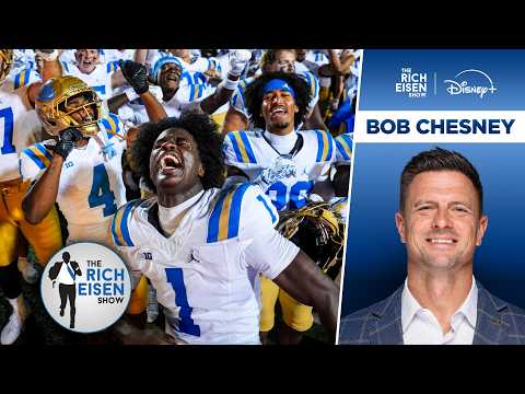 UCLA HC Bob Chesney on Changing the 4-0 Bruins’ Culture On and Off the Field | The Rich Eisen Show