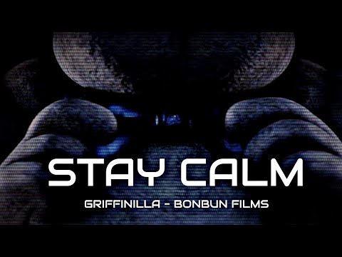 [FNAF SONG] "Stay Calm" By (Griffinilla & Bonbun Films) - Lyrics Video -