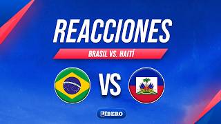 REACCIÓN | BRASIL - HAITÍ #ReaccionesLB