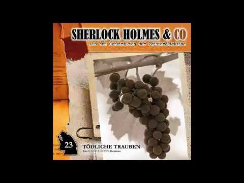 Sherlock Holmes & Co - Folge 23: Tödliche Trauben (Komplettes Hörspiel)