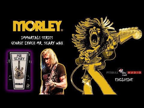 Morley George Lynch Immortals Series MR SCARY Wah Pedal Pitbull Audio Exclusive