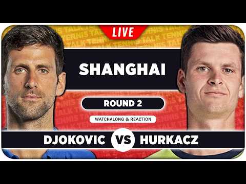 DJOKOVIC vs HURKACZ • ATP Shanghai 2026 • LIVE Tennis Watchalong