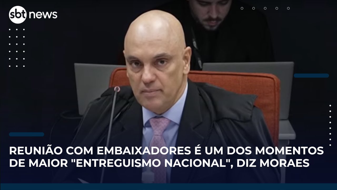 Moraes sobre reunião de Bolsonaro com embaixadores Um dos momentos de maior entreguismo nacional