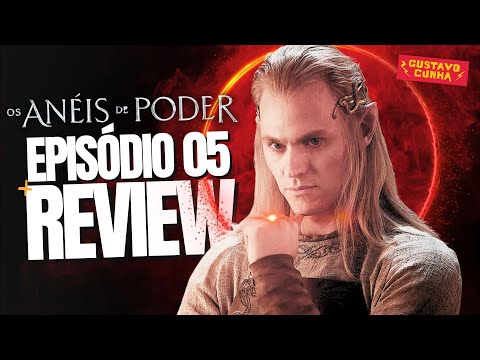 ANÉIS DE PODER - EP.05 | TEMPORADA 2