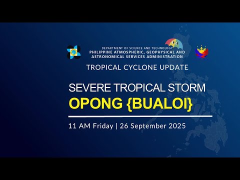 Press Briefing: Severe Tropical Storm "OPONG" {BUALOI} at 11:00 AM | September 26, 2025 - Friday