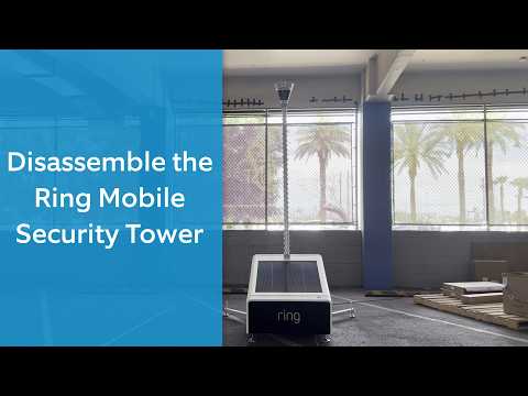 How to Disassemble the Ring Mobile Security Tower | Step-by-Step Guide