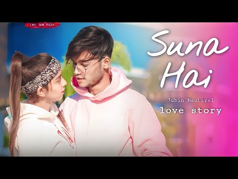 Suna Hai Tere Dil Pe Mera | Cute Love Story | Jubin Nautiyal | Sanak | THE SK BOY ||