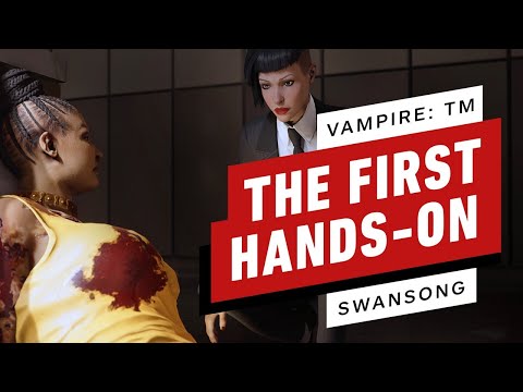 Vampire: The Masquerade Swansong - The First Hands On Preview