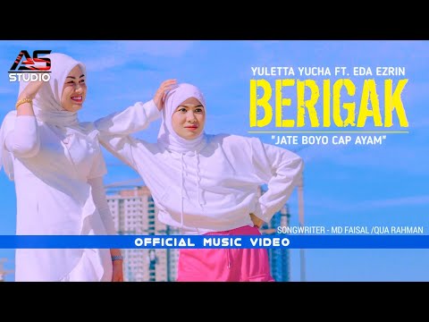 Berigak - Yuletta Yucha ft. Eda Ezrin ( Official Music Video )