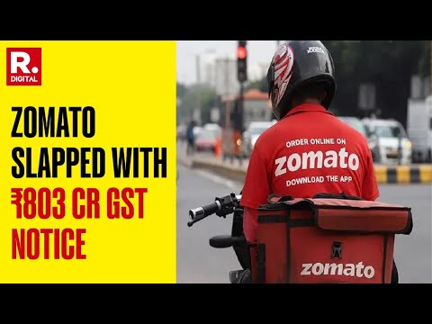 Zomato Slapped With ₹803 Cr GST Notice, CEO Deepinder Goyal Criticises The Notice