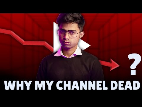 Why My Channel Dead ?