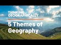 Exploring the Five Themes of Geography