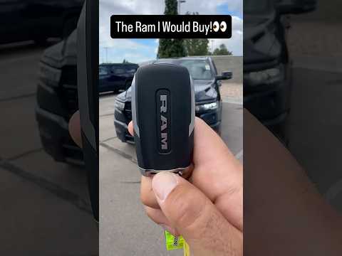 The <strong>Ram</strong> I Would Buy!