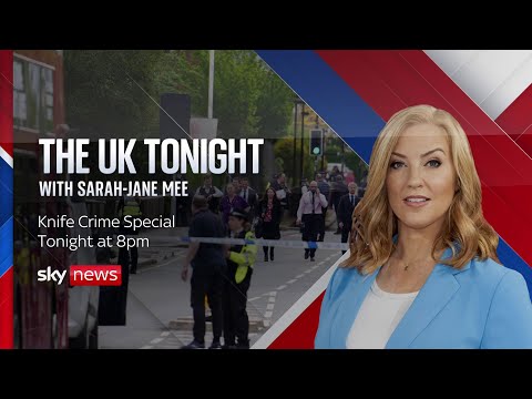 UK Tonight with Sarah-Jane Mee: Knife Crime Special