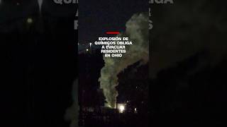 Explosión de químicos obliga a evacuar residentes en Ohio