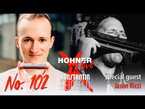 Hohner Live x Konstantin Reinfeld feat. Jason Ricci | No. 102