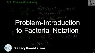 Problem-Introduction to Factorial Notation