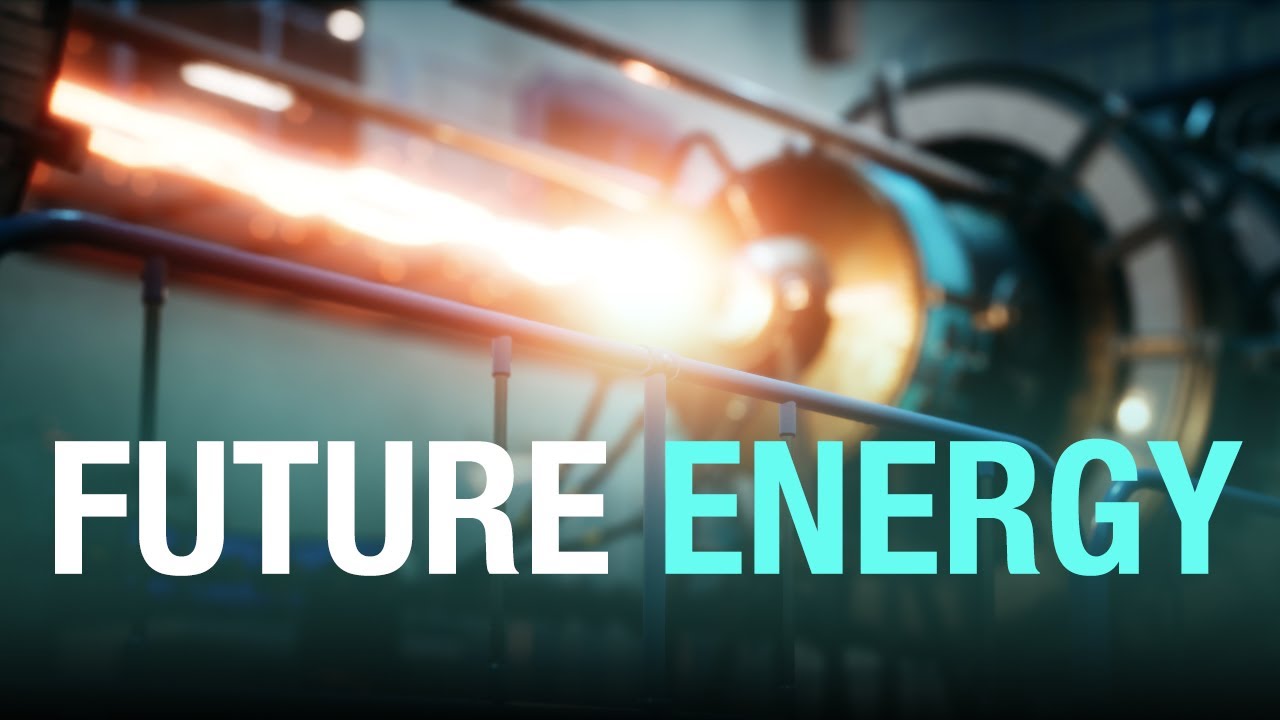 Top 7 Future Energy Sources: From Thorium To Nuclear Fusion - The Future Of Energy