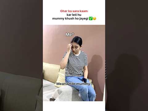 Mummy ko khush karna naamumkin hai đĽ˛â
| #maabeticomedy #mummy #beti #funny #relatable