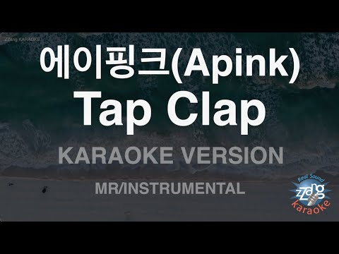 [짱가라오케/노래방] 에이핑크(Apink)-Tap Clap (MR/Instrumental) [ZZang KARAOKE]