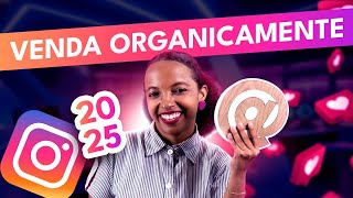 Como Vender no Instagram em 2025 sem Anúncios Estratégia Completa