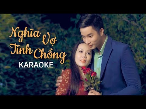 [KARAOKE] Nghĩa Vợ Tình Chồng – Lưu Ánh Loan