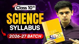 Class 10th - Science Complete Syllabus For CBSE 2026-27 Boards | Prashant Kirad