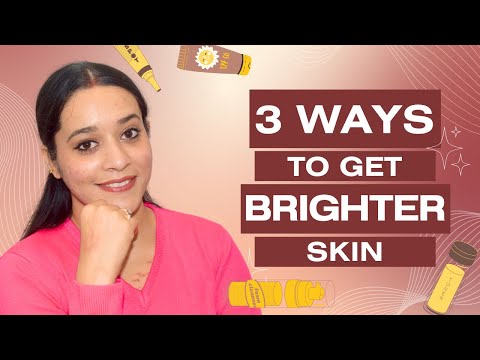 3 Ways To Get BRIGHTER Skin At Home | Reduce Pigmentation, Dark Spots & Uneven Skin | Skincare