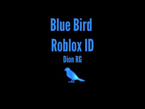 Bluebird Promotional Code 07 2021 - roblox blue bird song