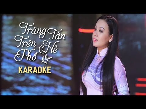 [KARAOKE] Trăng Tàn Trên Hè Phố – Lưu Ánh Loan