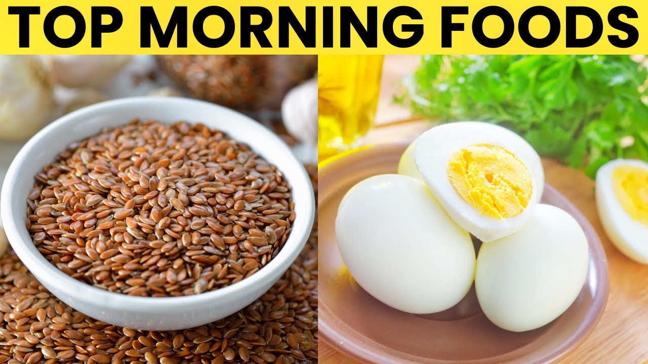 12 Must-Eat Morning Superfoods for a Healthy Start