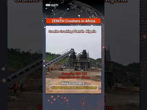This is ZENITH's 200TPH granite crushing plant in Nigeria.