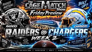 The Friday Preview | Week 2: Raiders @ Chargers
