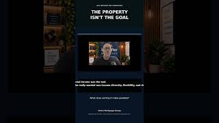 The Property Isn’t the Goal. The Life It Creates Is. #best #mortgage #realestate