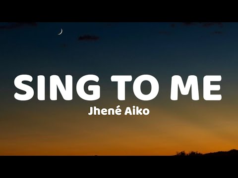 Jhené Aiko - Sing To Me (Lyrics) 'Sing to me, sing to me, sing to me, sing to me Mommy'