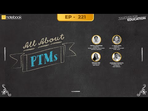 Notebook | Webinar | Together For Education | Ep 221 | All About PTMs