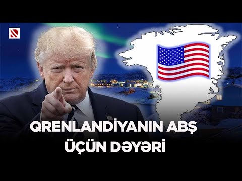 Qrenlandiyanın ABŞ üçün dəyəri