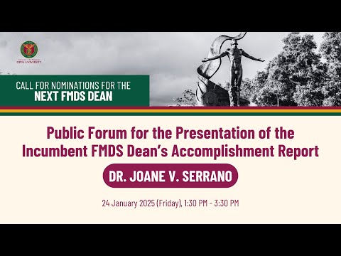 Public Forum for the Presentation of the Incumbent FMDS Dean’s Accomplishment Report