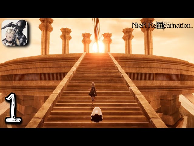 NieR Reincarnation - Gameplay Walkthrough - Part 1 (iOS, Android)