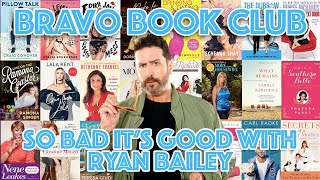 Bravo Book Club: Bravolebrity Memoirs, Love Island Mayhem - So Bad It's Good with Ryan Bailey